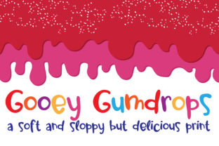 Gooey Gumdrops Font